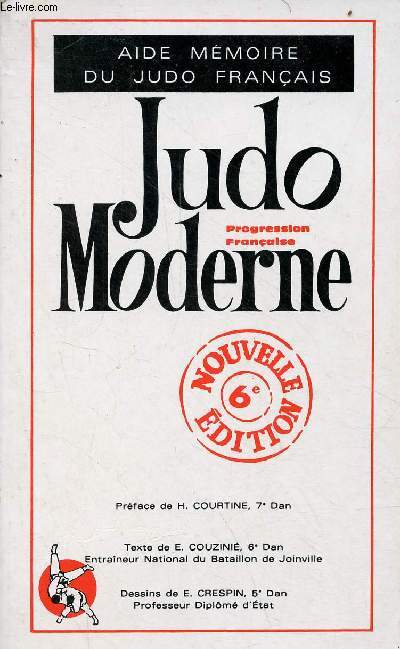 Aide mmoire du judo franais - Judo Moderne - Progression franaise - Nouvelle dition 6e.