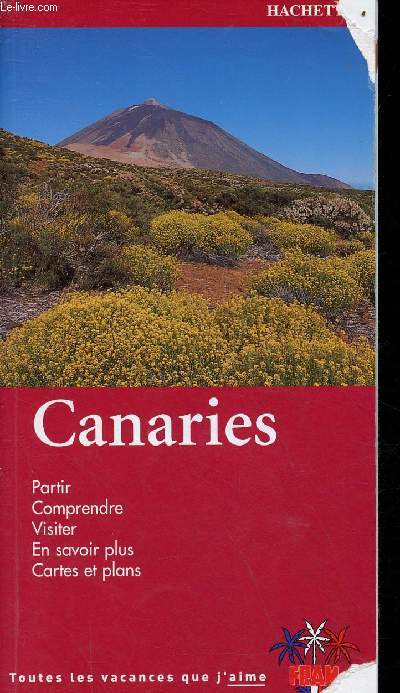 Canaries - Partir, comprendre, visiter, en savoir plus, cartes et plans - Collection Fram.