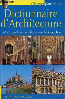 Dictionnaire d'architecture - Collection Gisserot patrimoine.