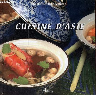 Cuisine d'Asie - Collection Gourmande.