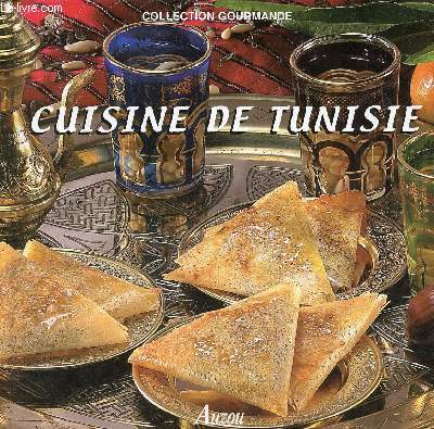 Cuisine de Tunisie - Collection Gourmande.