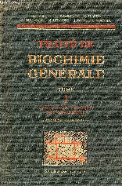 Trait de biochimie gnrale - Tome 1 : Composition chimique des organismes (premier fascicule).