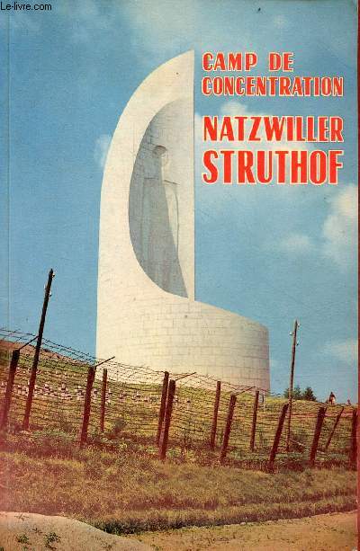 Camp de concentration Natzwiller Struthof.
