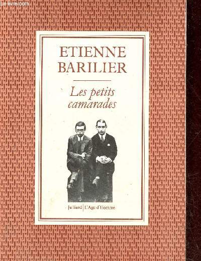 Les petits camarades - Essai sur Jean-Paul Sartre et Raymond Aron.