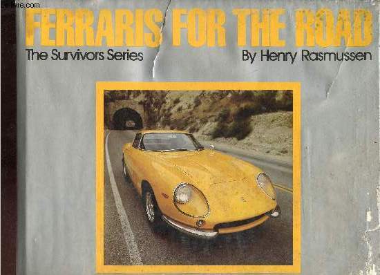 Ferraris for the road - the survivors series.