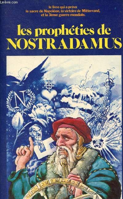 Les prophties de Nostradamus.