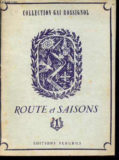 Route et saisons - Collection Gai Rossignol.