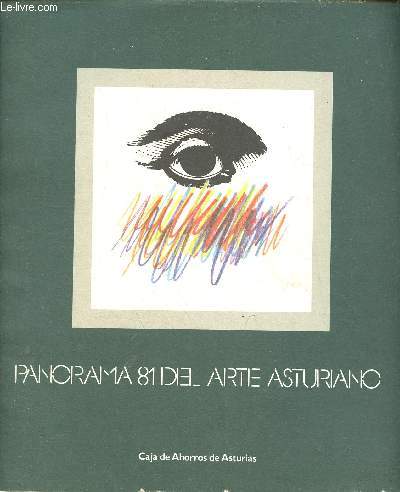Panorama 81 del arte asturiano Caja de Ahorros de Asturias - Coleccion grandes exposiciones n5.