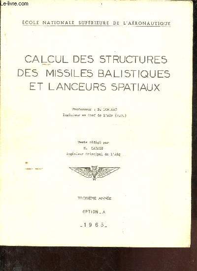 Calcul des structures des missiles balistiques et lanceurs spatiaux - Ecole nationale suprieure de l'aronautique - troisime anne option A.