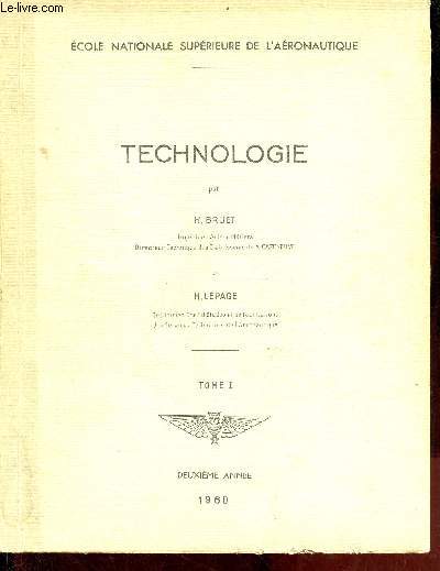 Technologie - Tome 1 + Tome 2 - Ecole nationale suprieure de l'aronautique - deuxime anne 1960.