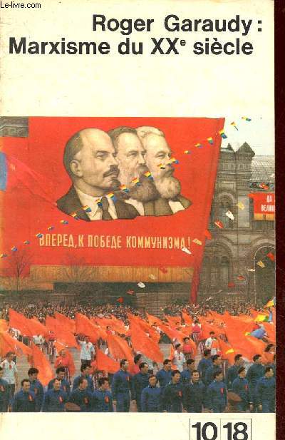 Marxisme du XXe sicle - Collection 10/18 n358-359.