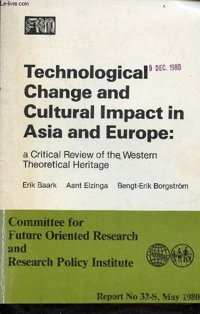 Technological chang and cultural impact in Asia and Europe : a critical review of the western theoretical heritage
