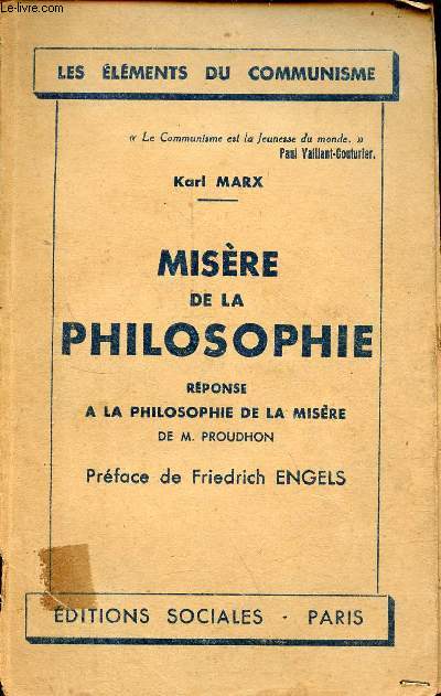 Misre de la philosophie - Rponse  la philosophie de la misre de M.Proudhon - Collection les lments du communisme.