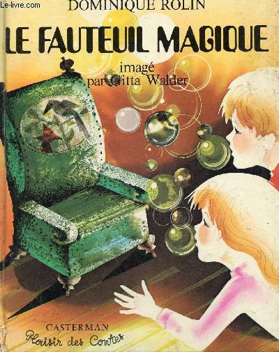 Le fauteuil magique - Collection plaisir des contes.