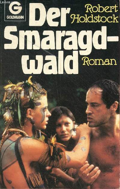 Der Smaragd-wald - roman - Goldmann n8399.