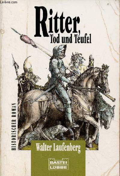 Ritter, Tod und Teufel - Bastei-Lbbe-Taschenbuch band 12302.