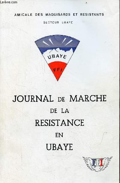 Journal de marche de la rsistance en Ubaye.