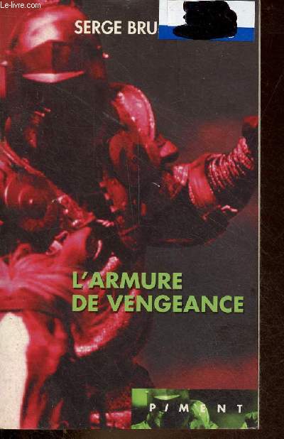 L'armure de vengeance (le harnois de faide) - Collection piment.