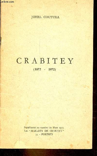 Crabitey (1871-1972) - Supplment au numro de mars 1972 