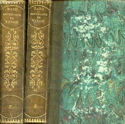 Histoire de la Rpublique de Venise - 2 tomes (2 volumes) - tome 7 + tome 8 - 3e dition.
