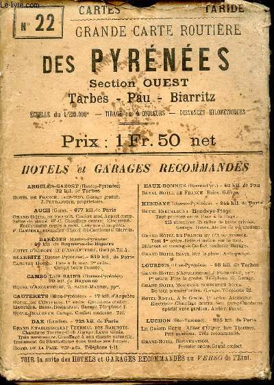 Grande carte routire des Pyrnes section ouest Tarbes-Pau-Biarritz -Echelle du 1/250 000e tirage en 4 couleurs distances kilomtriques - carte d'environ 100 x 70 cm- cartes taride n22.
