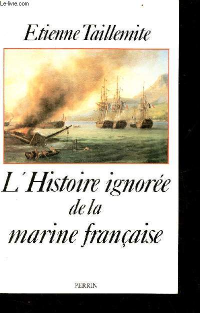 L'histoire ignore de la marine franaise.