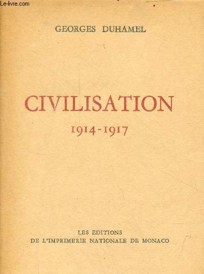 Civilisation 1914-1917 - Exemplaire n128 sur verg pur fil crme filigran du marais.