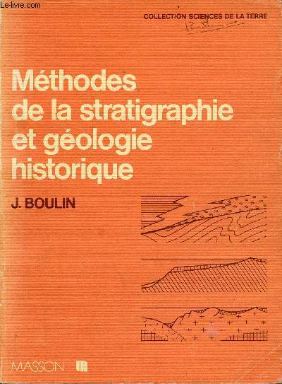Mthodes de la stratigraphie et gologie historique - Collection sciences de la terre.