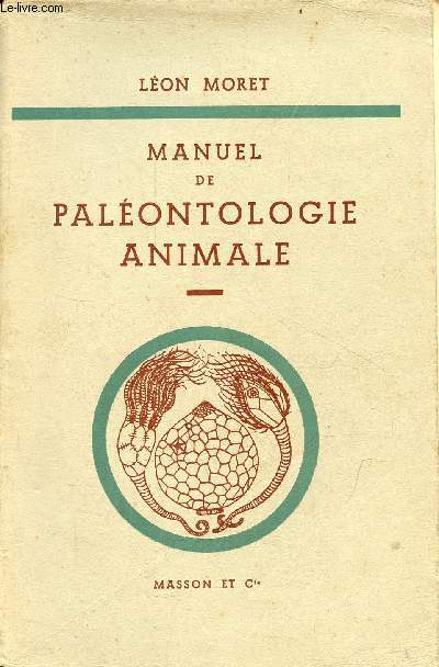 Manuel de palontologie animale - 2e dition revue et augmente.