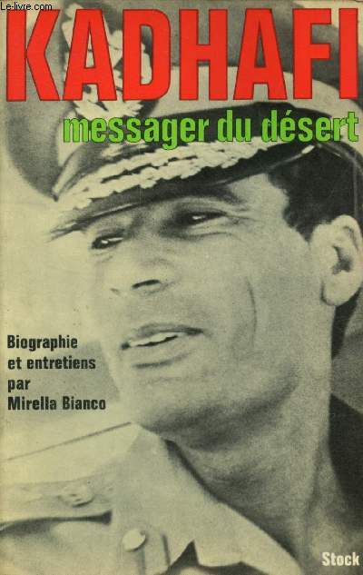 Kadhafi, messager du dsert.