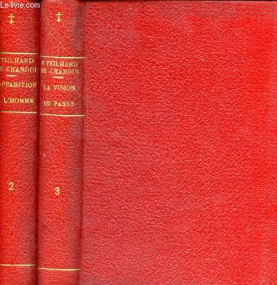 Oeuvres de Pierre Teilhard de Chardin - En 2 tomes (2 volumes) - Tome 2 : L'apparition de l'homme + Tome 3 : la vission du pass.