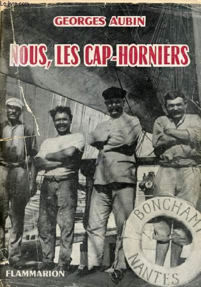 Nous les Cap-Horniers - Collection l'aventure vcue.