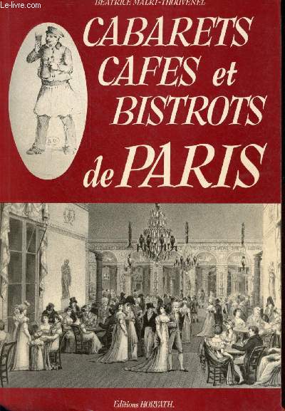 Cabarets, cafs et bistros de Paris.