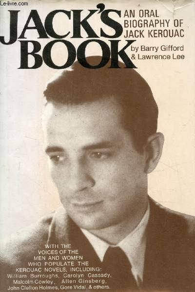 Jack's book an oral biography of Jack Kerouac.