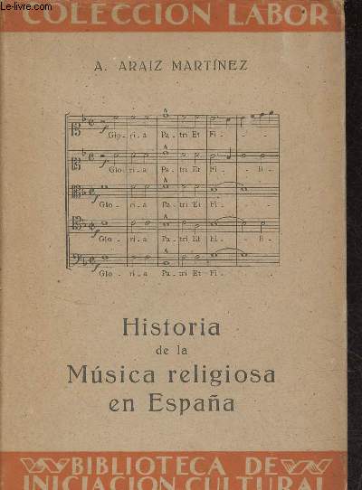 Historia de la musica religiosa en Espana - Coleccion Labor seccion V Musica n408-409.