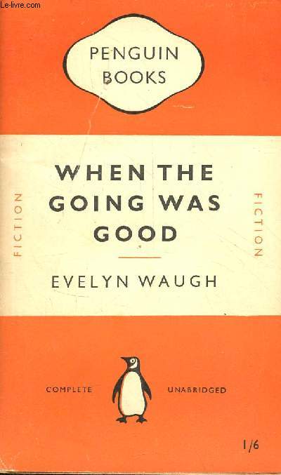 When the going was good - Penguin Books n825.