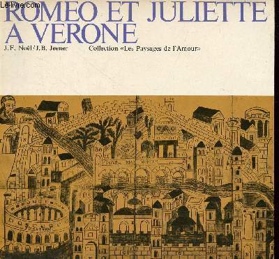 Romo et Juliette  Vrone - Collection les paysages de l'amour.