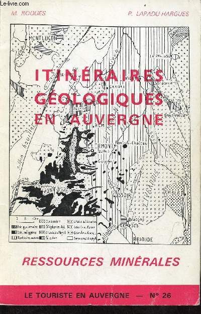 Itinraires gologiques en Auvergne - Collection le touriste en Auvergne n26.