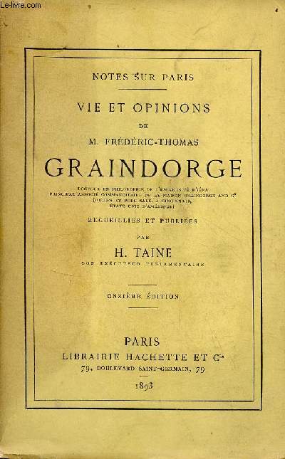Notes sur Paris - Vie et opinions de M.Frdric-Thomas Graindorge - 11e dition.