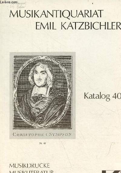 Katalog 40 Musikantiquariat Emil Katzbichler - musikdrucke musikliteratur.