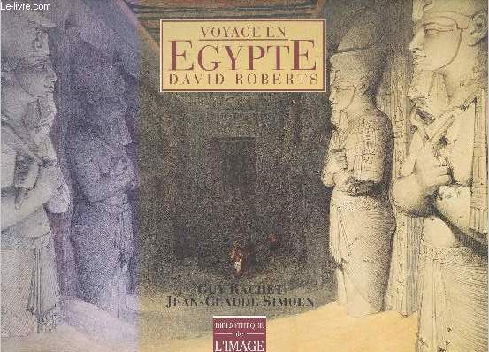 Voyage en Egypte David Robert.