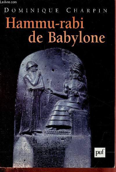 Hammu-rabi de Babylone.
