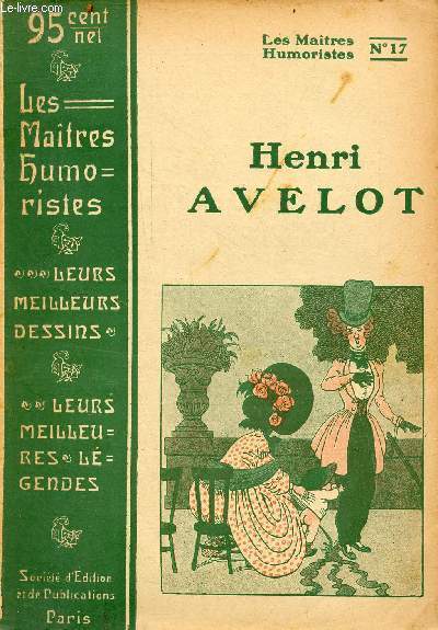 Henri Avelot - Collection les matres humoristes n17.