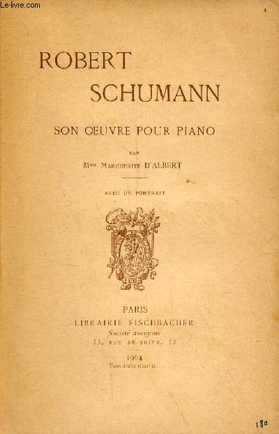 Robert Schumann son oeuvre pour piano.