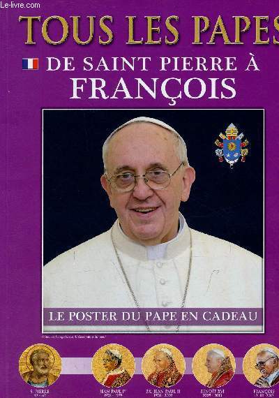 Tous les papes de Saint Pierre  Franois.