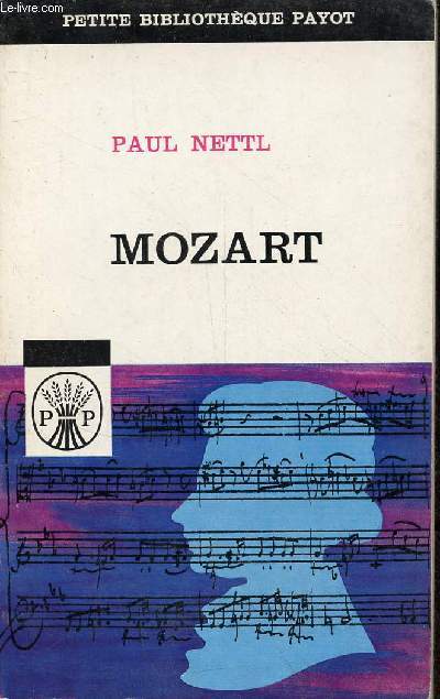 Mozart (1756-1791) - Collection petite bibliothque payot n27.