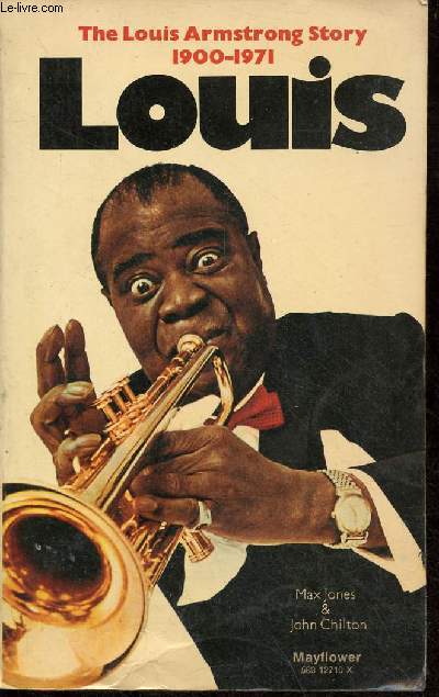 Louis the Louis Armstrong Story 1900-1971.