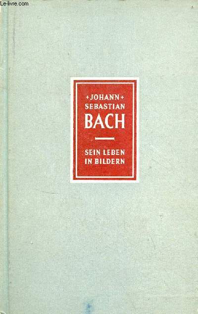 Johann Sebastian Bach 1685-1750.
