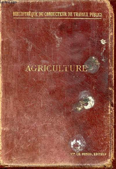 Agriculture - Collection Bibliothque du conducteur de travaux publics.