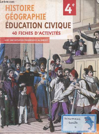 Histoire gographie ducation civique - 21 fiches sur 40 fiches d'activits - 4e - incomplet.